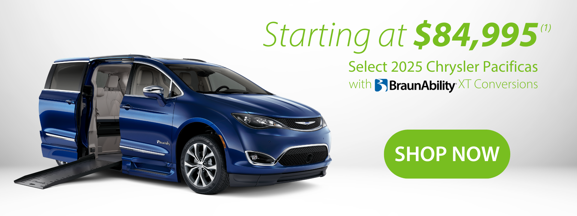 Blue 2025 Chrysler Pacifica van with BraunAbility XT conversion and extended ramp, advertised with a starting price of $84,995. Green Shop Now button is shown.