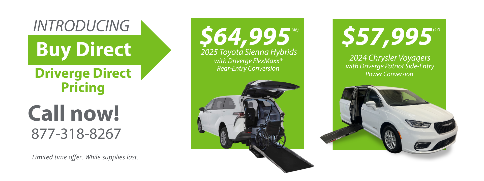 Advertisement for Drivevgre Direct Pricing featuring two accessible vans: a 2025 Toyota Sienna at $64,995 and a 2024 Chrysler Voyager at $57,995, both with ramp conversions. Call 877-318-8267.