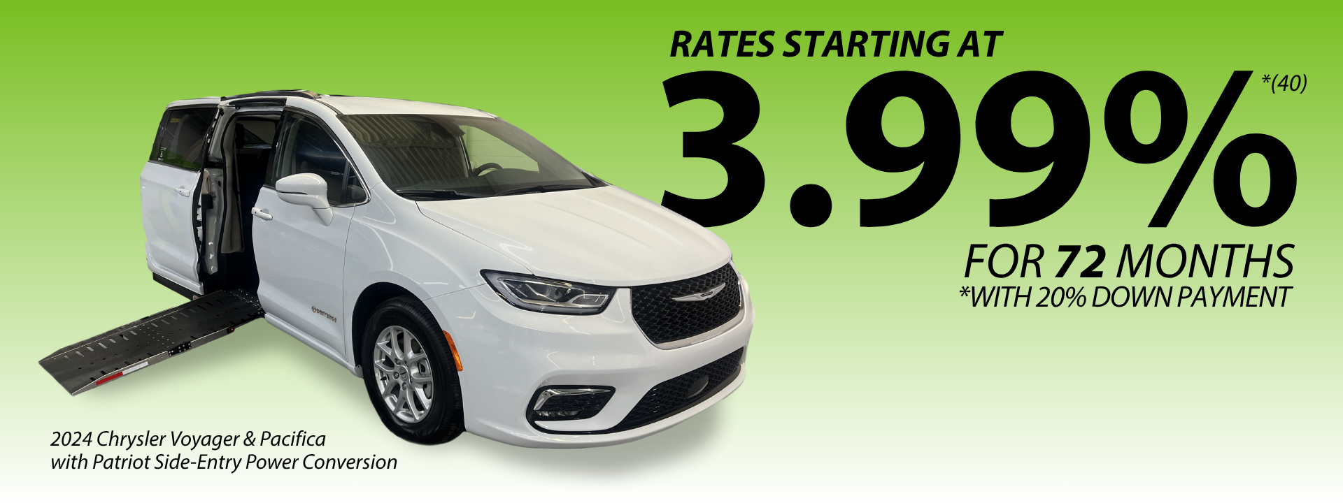 A white 2024 Chrysler minivan with a deployed wheelchair ramp is shown next to text advertising 3.99% rates for 72 months with 20% down payment.